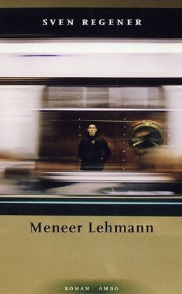 Sven Regener - Meneer Lehmann
