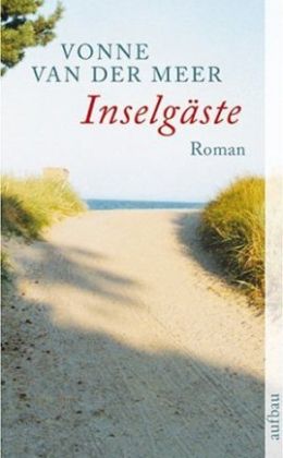 Vonne van der Meer: „Inselgäste“ (Aufbau TB 2004)