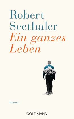 Robert Seethaler - Ein ganzes Leben