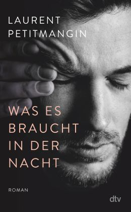 Laurent Petitmangin - Was es braucht in der Nacht